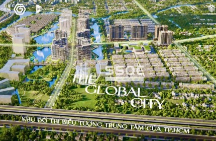 GIỚI THIỆU BÁN CĂN HỘ 4 PHÒNG NGỦ DỰ ÁN - CT3 - CT4 - THE GLOBAL CITY CỰC HOT - HCM