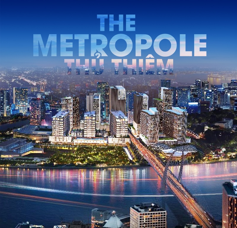 Thuê Metropole Thủ Thiêm và trải nghiệm sống thượng lưu